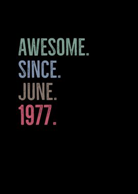 Awesome Since June 1977