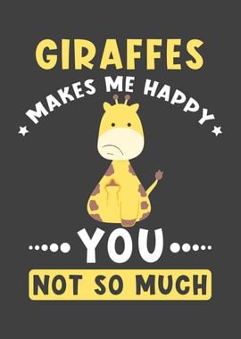 Giraffes makes Me Happy