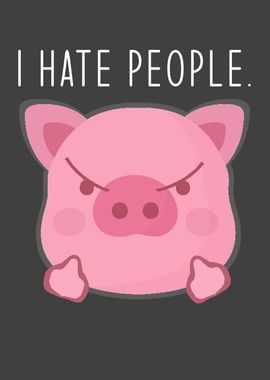 Funny Pig I Say Hate