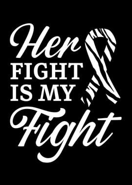 Her Fight Is My Fight