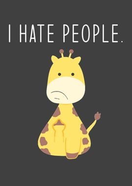 I Hate People Giraffes