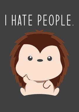 Funny Hedgehog Saying I