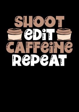 Shoot edit caffeine coffee