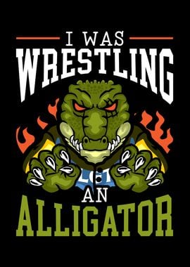 Wrestling An Alligator