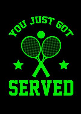 You Just Got Serve