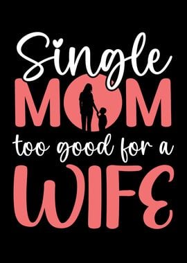 Single Mom