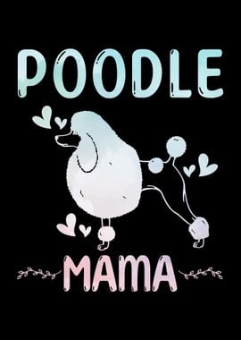 Poodle Mama Dog Poodle