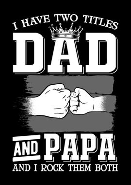 Dad And Papa Best Daddy