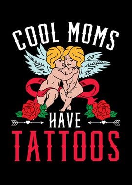 Cool Moms Have Tattoos