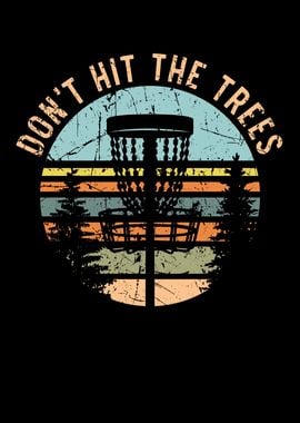 Dont Hit The Trees