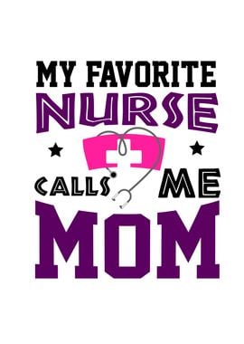 My Favorite Nurse Calls Me