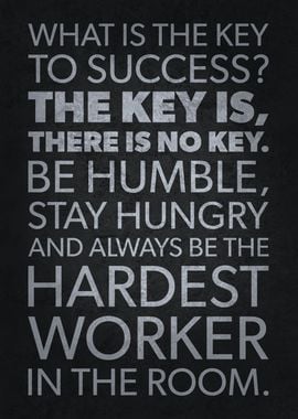 There Is No Key To Success