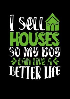 I sell houses