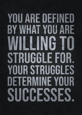 Defined By Struggles