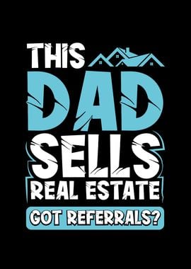 This dad sells real estate