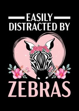 Easily Distracted By Zebra