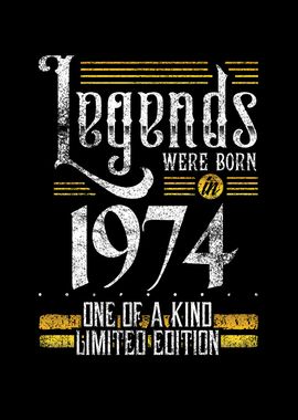 Legends were born in 1974