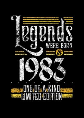 Legends were born in 1983