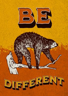 Be Different Sloth