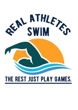 Real Athletes Swim The