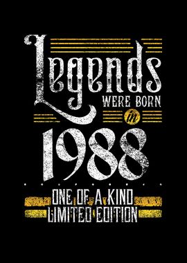 Legends were born in 1988