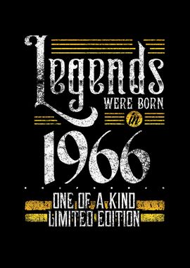 Legends were born in 1966