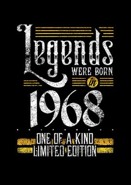 Legends were born in 1968