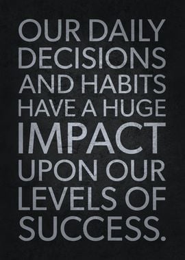 Daily Decisions and Habits