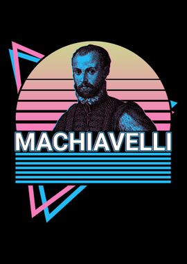 Niccolo Machiaveli