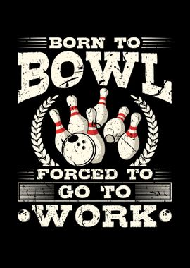 Born To Bowl Gift Bowling