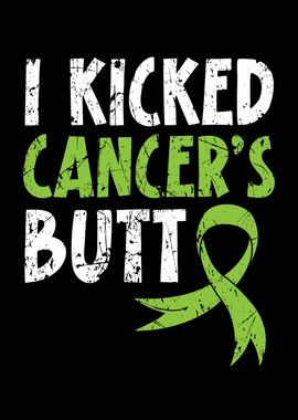 I Kick Cancers Butt