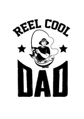 Fathers Reel Cool Dad