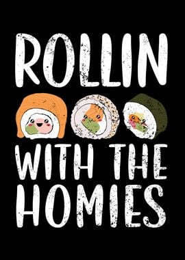 Rollin With The Homies