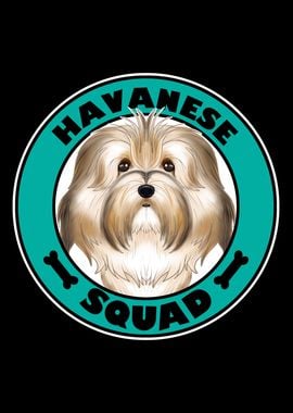 Havanese Squad I Dog Lover