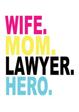 Wife Mom Lawyer Hero