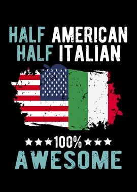 Half American Half Italian