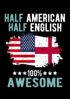 Half American Half English