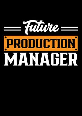 Future Production Manager