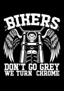 Bikers dont go grey turn c