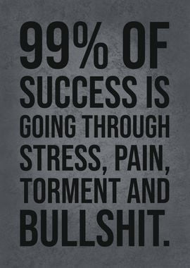 99 Percent Of Success