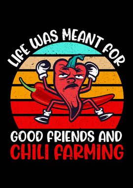 Life Was Meant For Chili