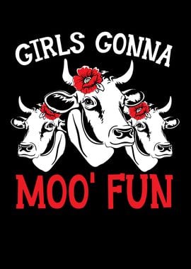 Girls Gonna Have Moo Fun