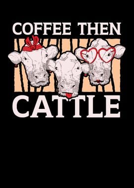 Coffee Then Cattle