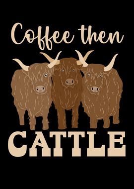 Coffee Then Cattle