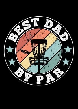 Disc Golf Best Dad by Par