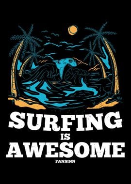 Surfing Is Awesome