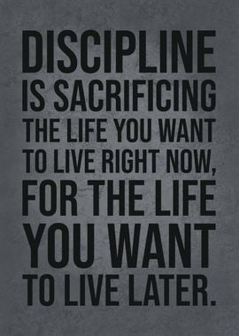 Discipline Is Sacrificing