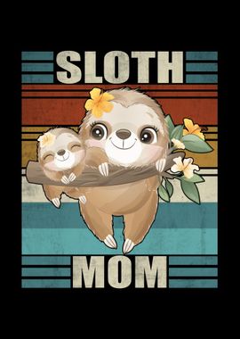 Sloth Mom Flowers Mother