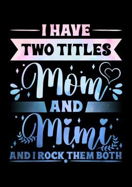 Two Titles Mom Mimi