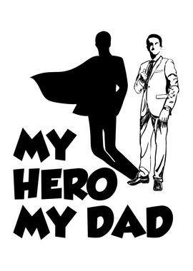 My Hero my Dad